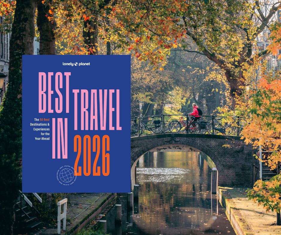 lonely planet Utrecht Best in Travel 2026